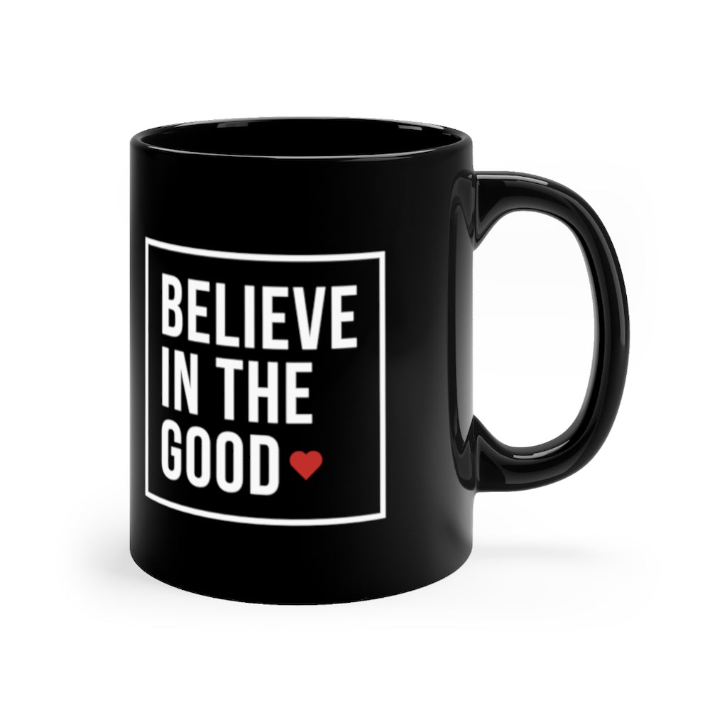 Believe in The Good 11oz Mug - The Kindness Cause Gift Shop