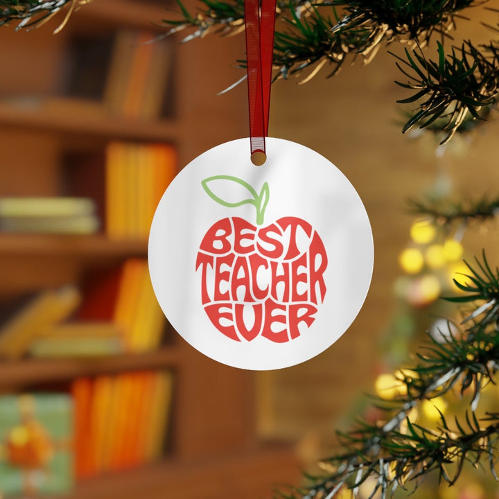 Best Teacher Ever Metal Keepsake &amp; Ornament - The Kindness Cause
