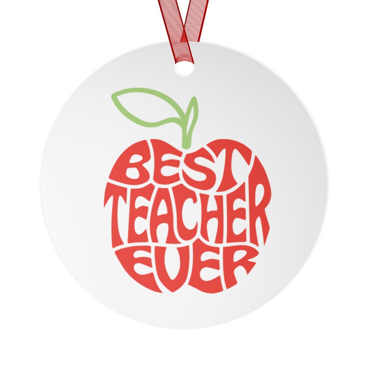 Best Teacher Ever Metal Keepsake & Ornament - The Kindness Cause Teacher Gift Donates to Charity