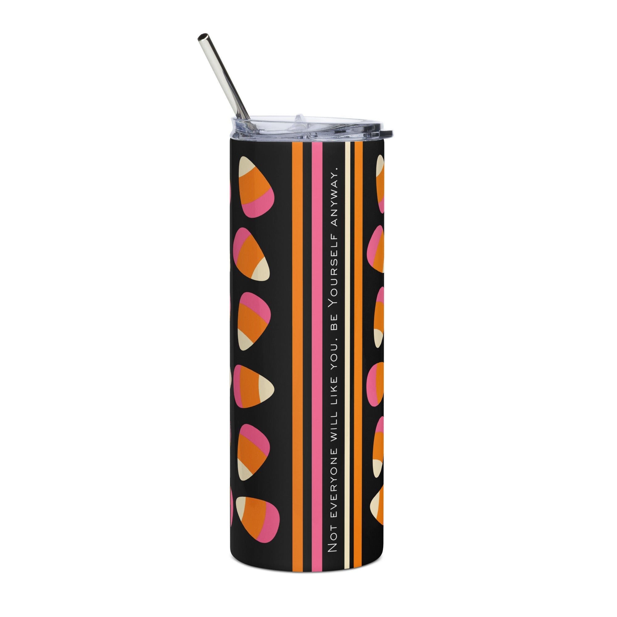 Candy Corn Not Everyone Will Like You Stainless Steel Tumbler - The Kindness Cause