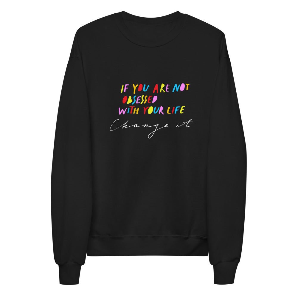 Change Your Life Unisex Fleece Sweatshirt - The Kindness Cause gifts that give back