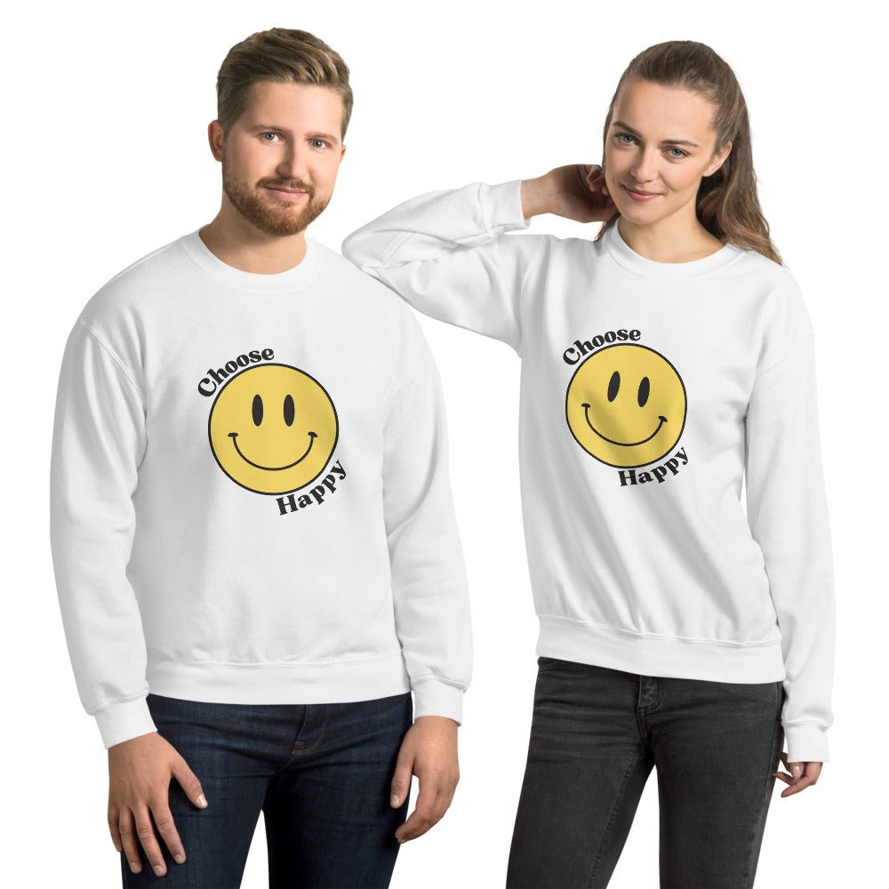 Choose Happy Smiley Face Unisex Sweatshirt - The Kindness Cause