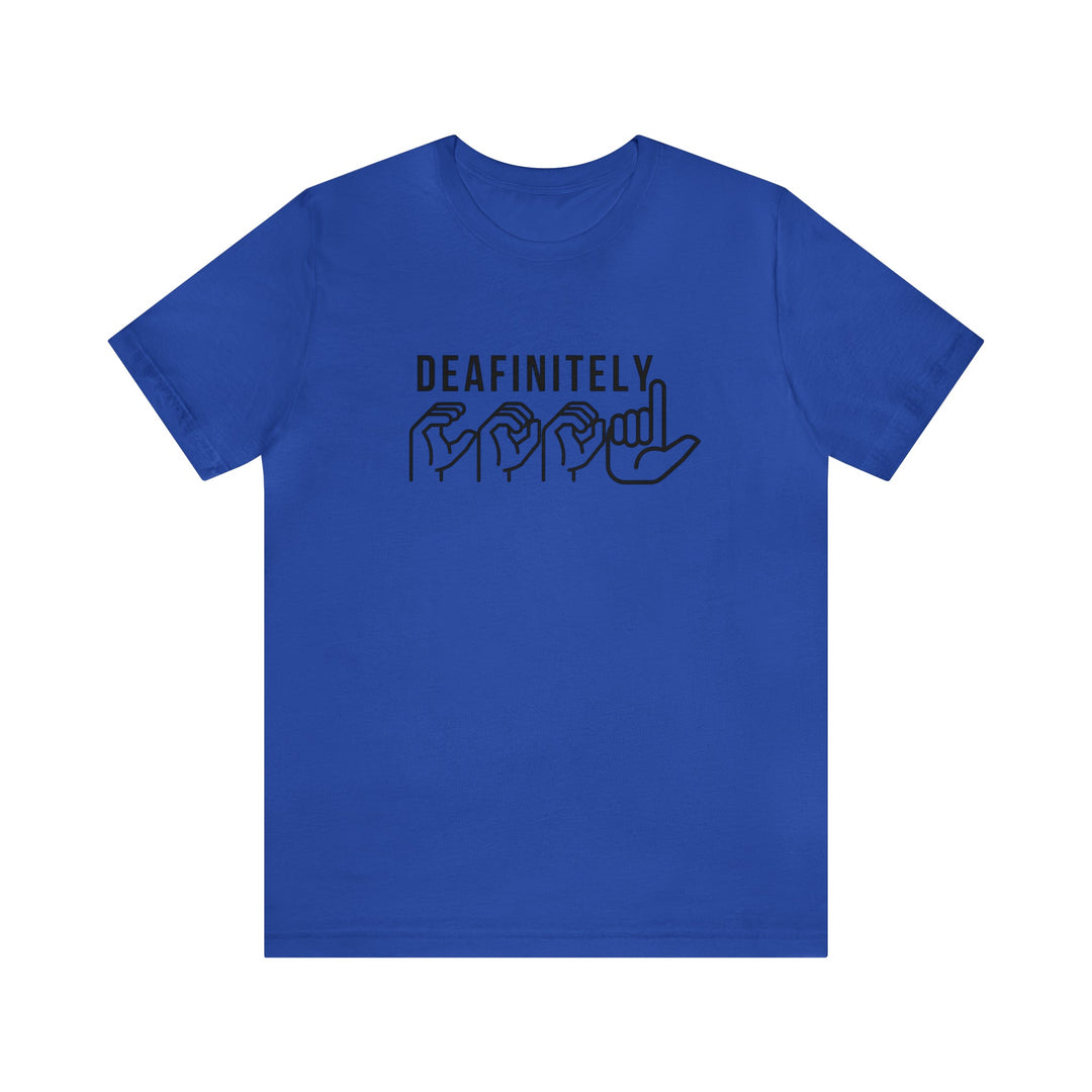 Deafinitely Cool Adult Unisex Jersey Short Sleeve Tee - The Kindness Cause