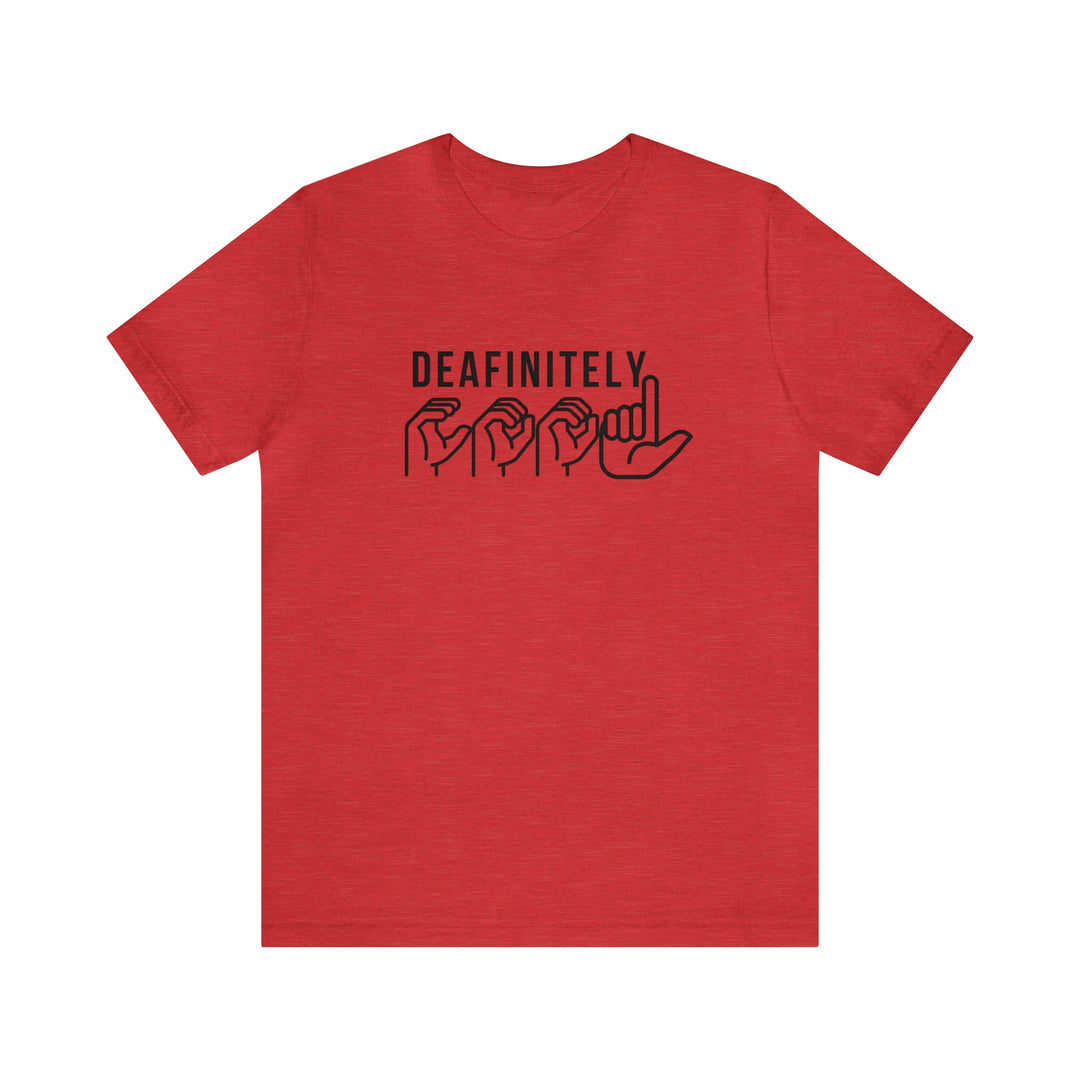 Deafinitely Cool Adult Unisex Jersey Short Sleeve Tee - The Kindness Cause