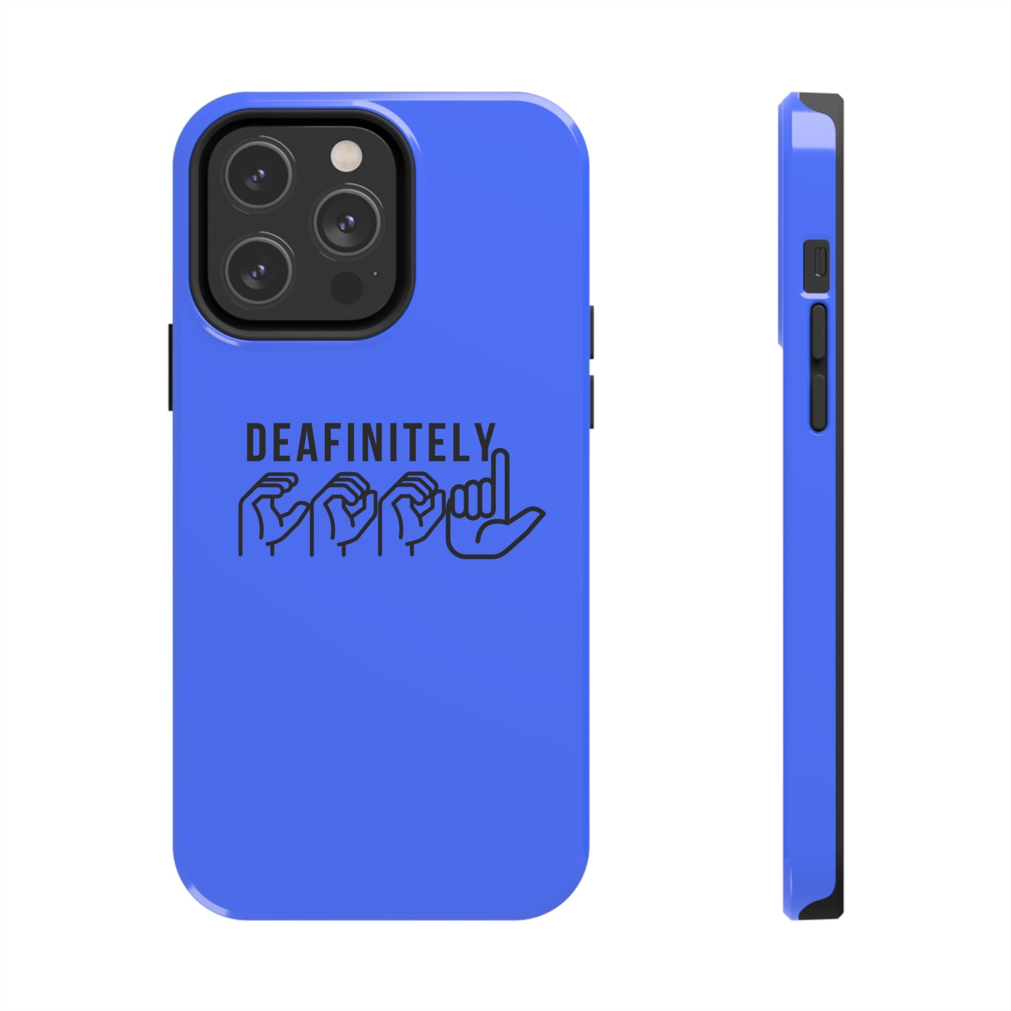 Deafinitely Cool ASL Tough Phone Cases - The Kindness Cause