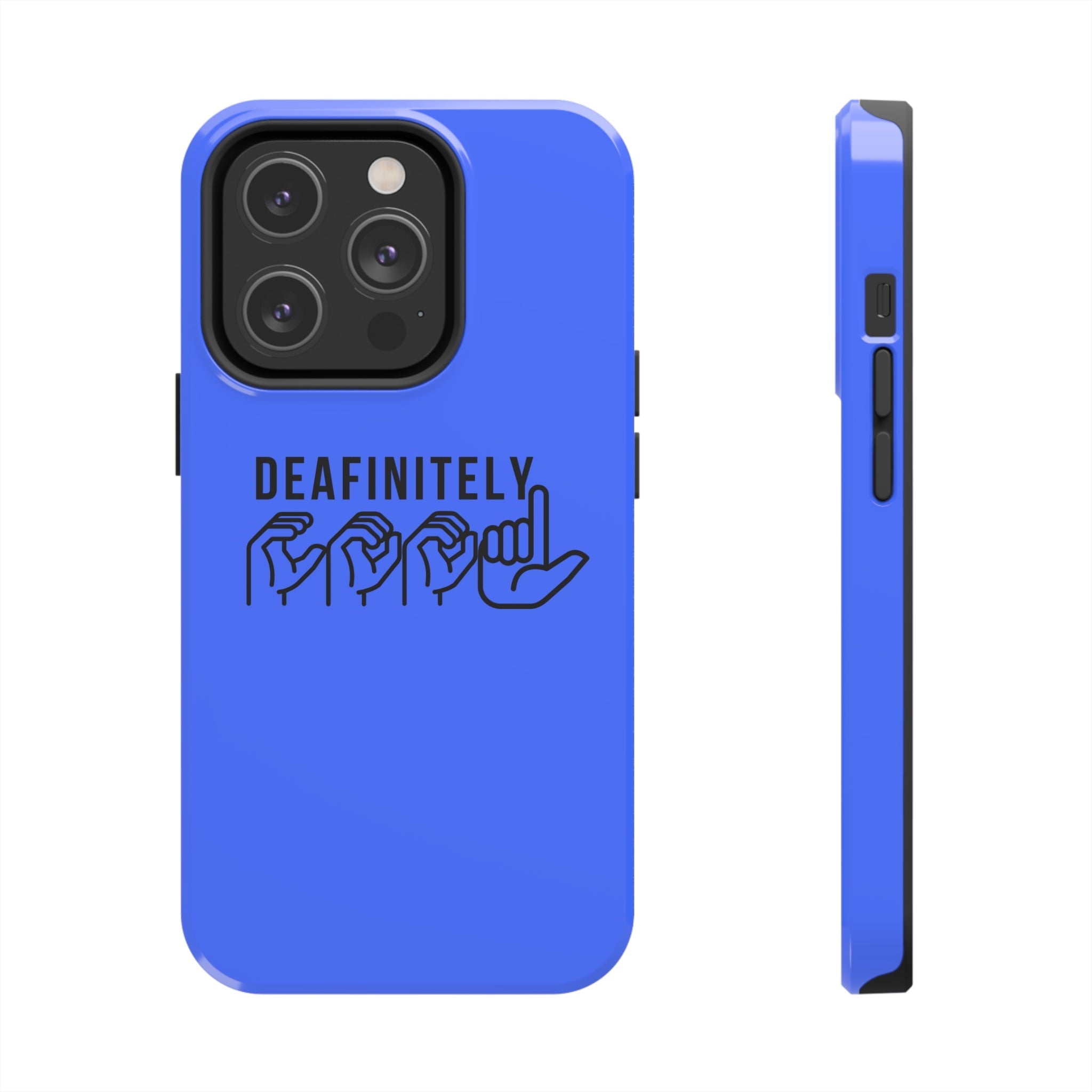 Deafinitely Cool ASL Tough Phone Cases - The Kindness Cause