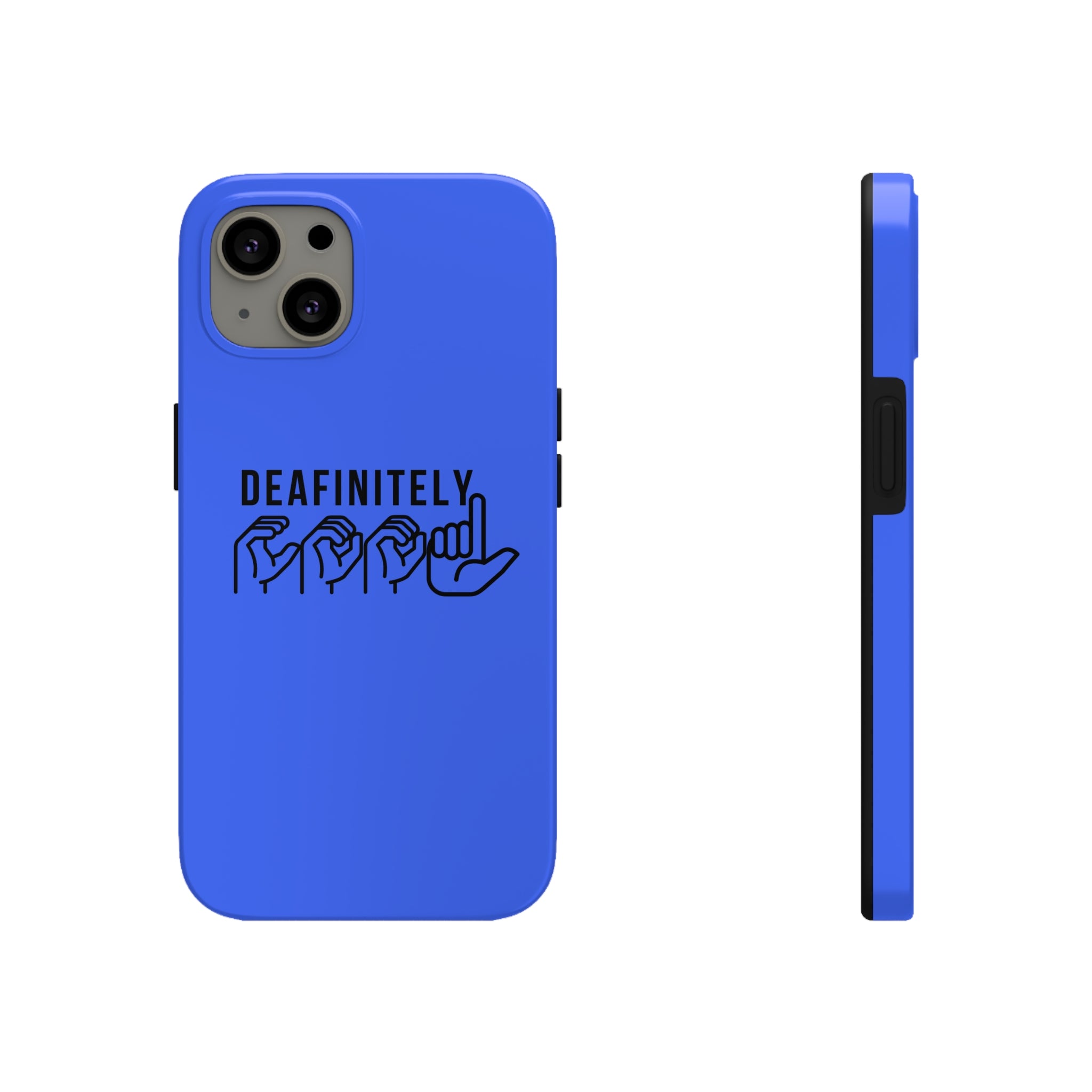 Deafinitely Cool ASL Tough Phone Cases - The Kindness Cause