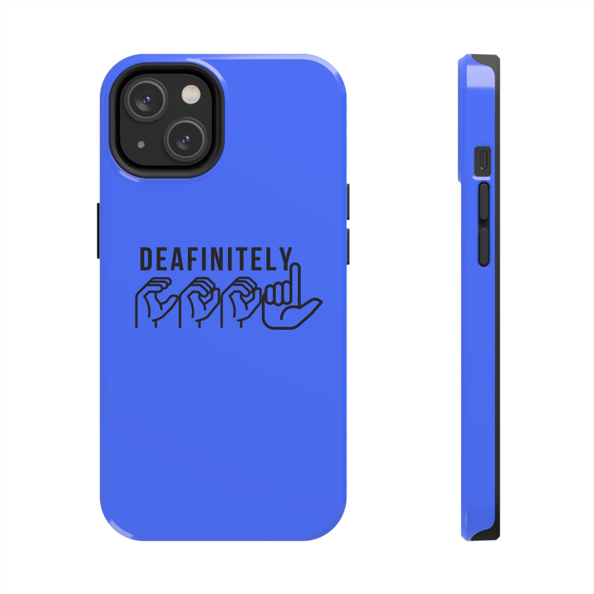 Deafinitely Cool ASL Tough Phone Cases - The Kindness Cause