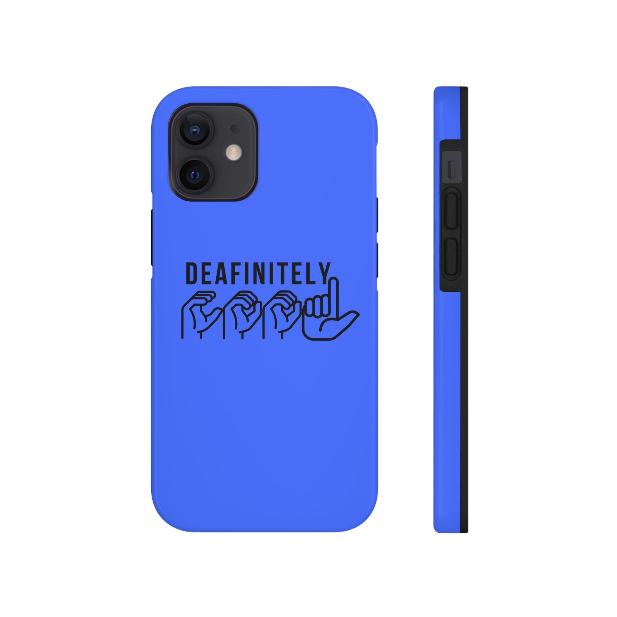 Deafinitely Cool ASL Tough Phone Cases - The Kindness Cause