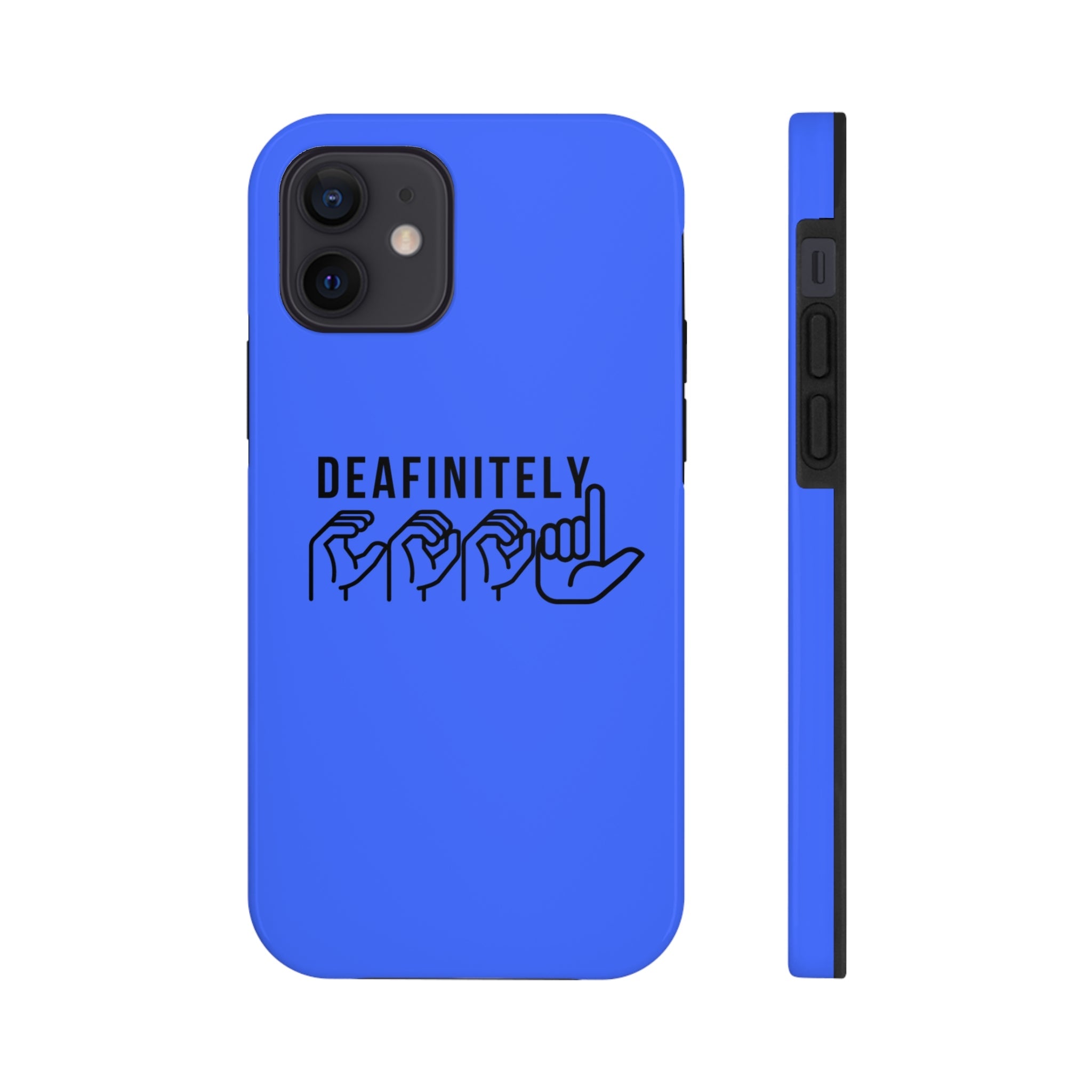Deafinitely Cool ASL Tough Phone Cases - The Kindness Cause