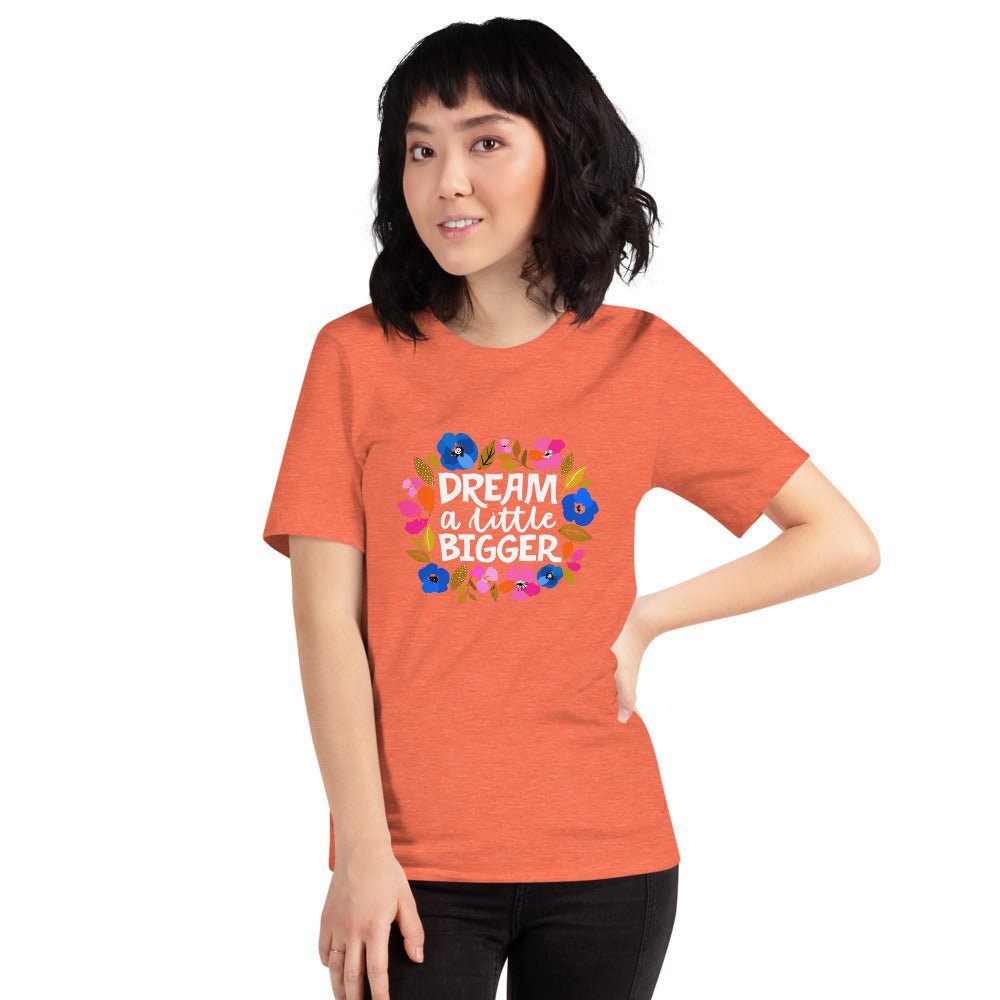 Dream a Little Bigger Short-Sleeve T-Shirt - The Kindness Cause