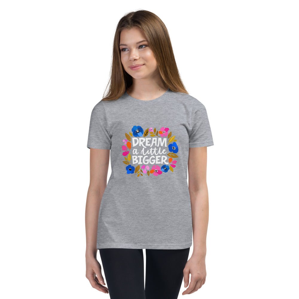 Dream a Little Bigger Youth Short Sleeve T-Shirt - The Kindness Cause