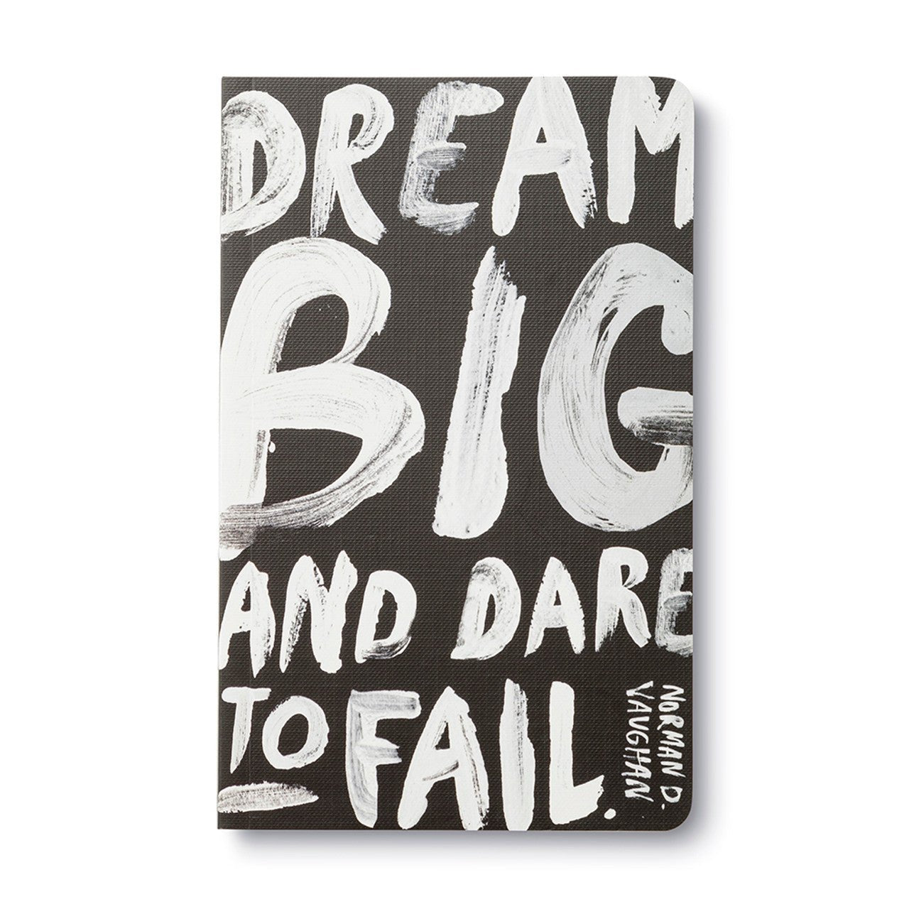 Dream Big and Dare To Fail Soft Cover Journal - The Kindness Cause
