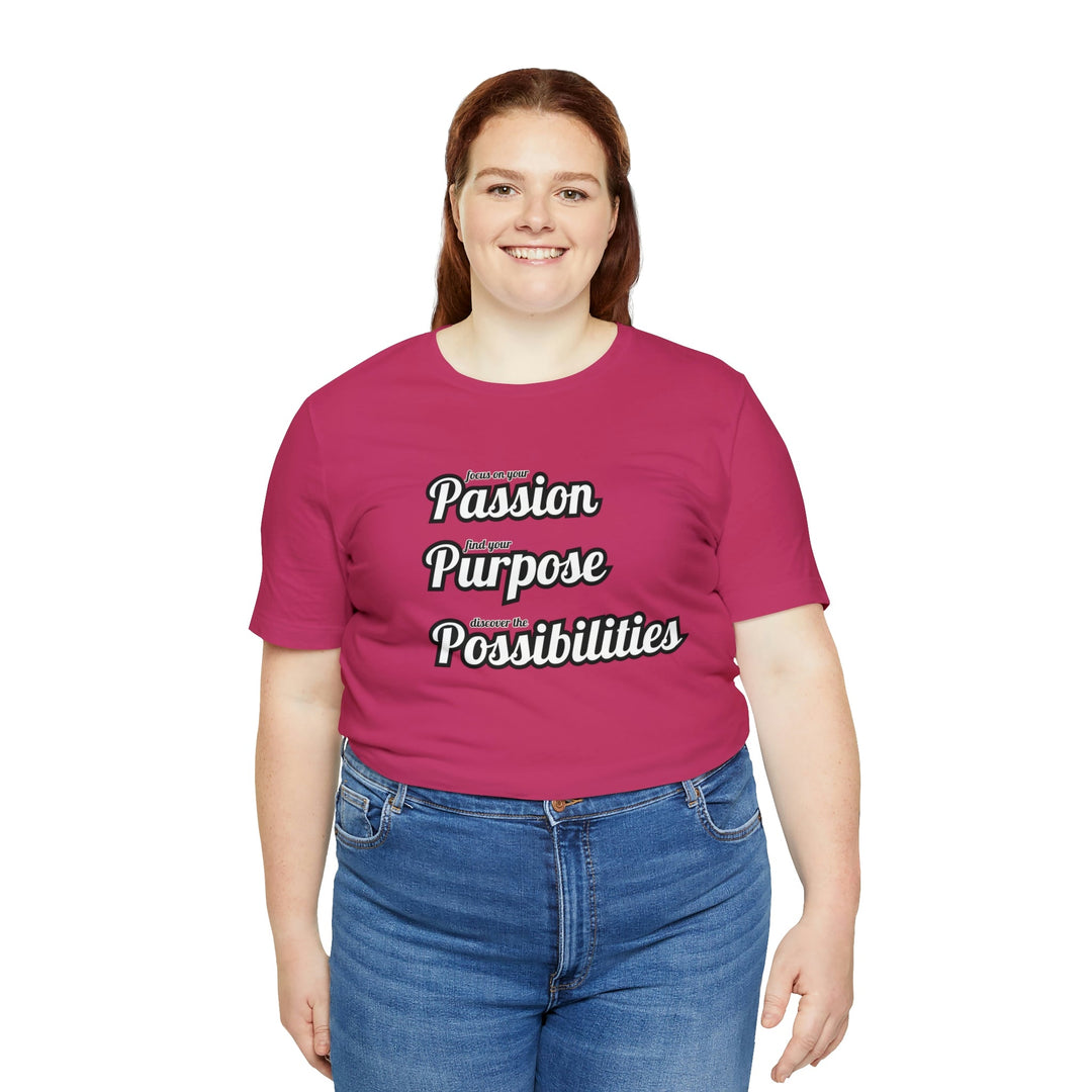 Focus on Passion, Find Purpose, Discover Possibilities Unisex Tee - The Kindness Cause