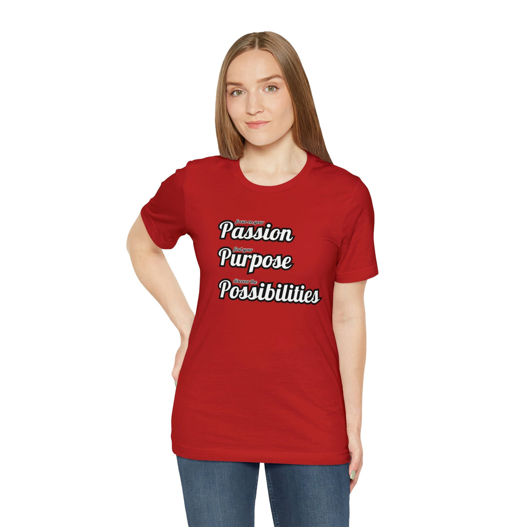 Focus on Passion, Find Purpose, Discover Possibilities Unisex Tee - The Kindness Cause