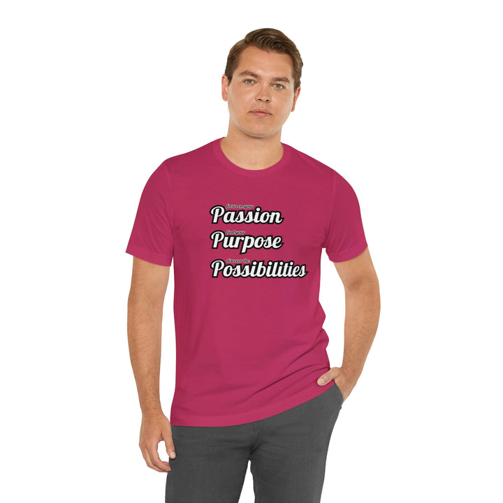 Focus on Passion, Find Purpose, Discover Possibilities Unisex Tee - The Kindness Cause
