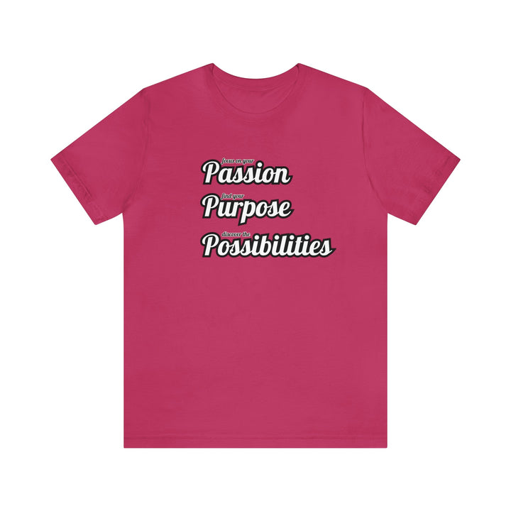 Focus on Passion, Find Purpose, Discover Possibilities Unisex Tee - The Kindness Cause