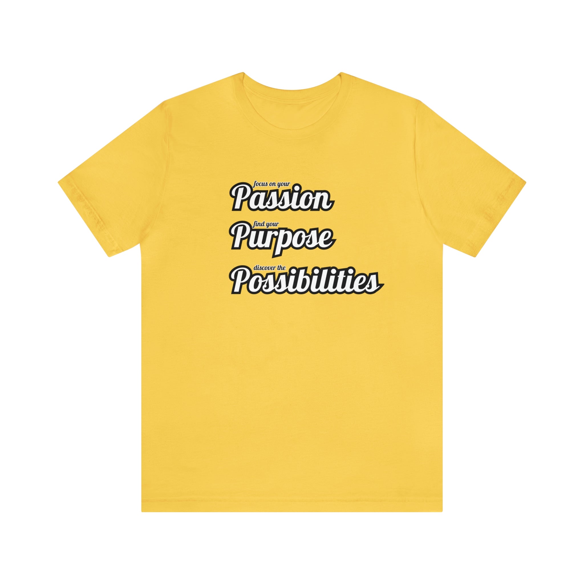 Focus on Passion, Find Purpose, Discover Possibilities Unisex Tee - The Kindness Cause