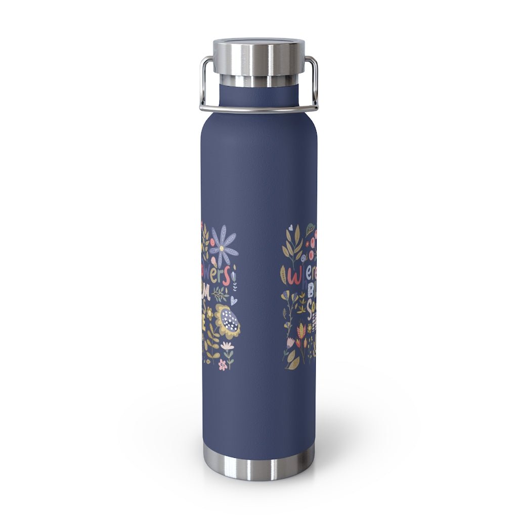 Hope Blooms 22oz Vacuum Insulated Bottle - The Kindness Cause