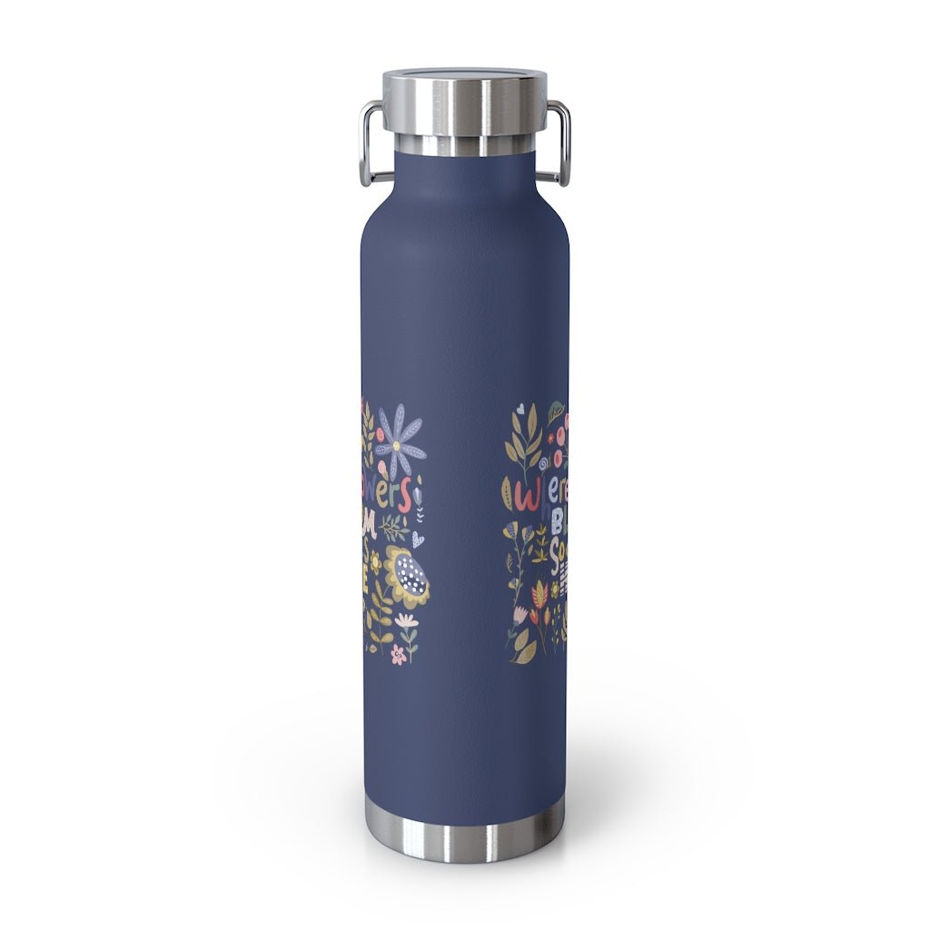 Hope Blooms 22oz Vacuum Insulated Bottle - The Kindness Cause