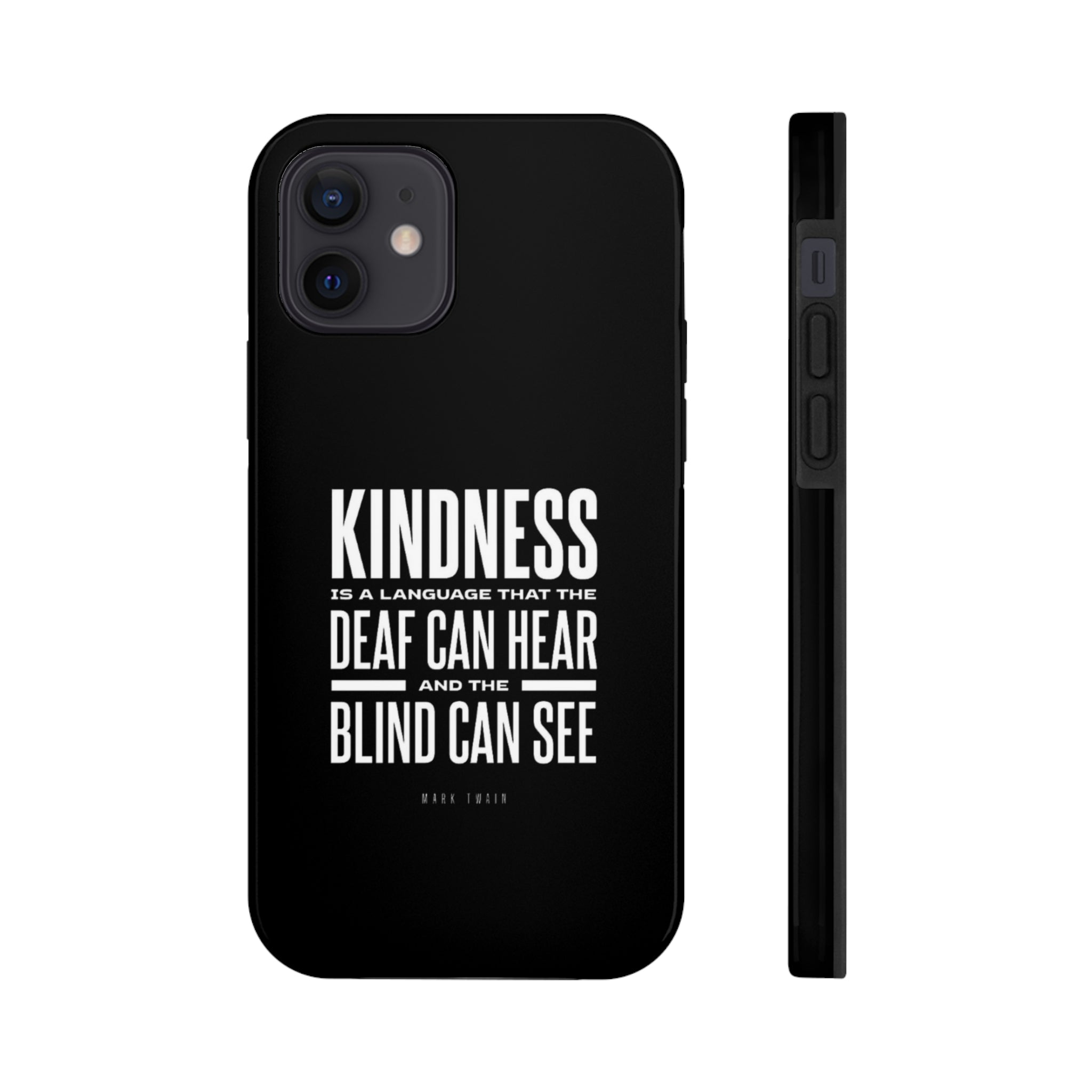 Kindness Is The Language Tough Phone Cases - The Kindness Cause