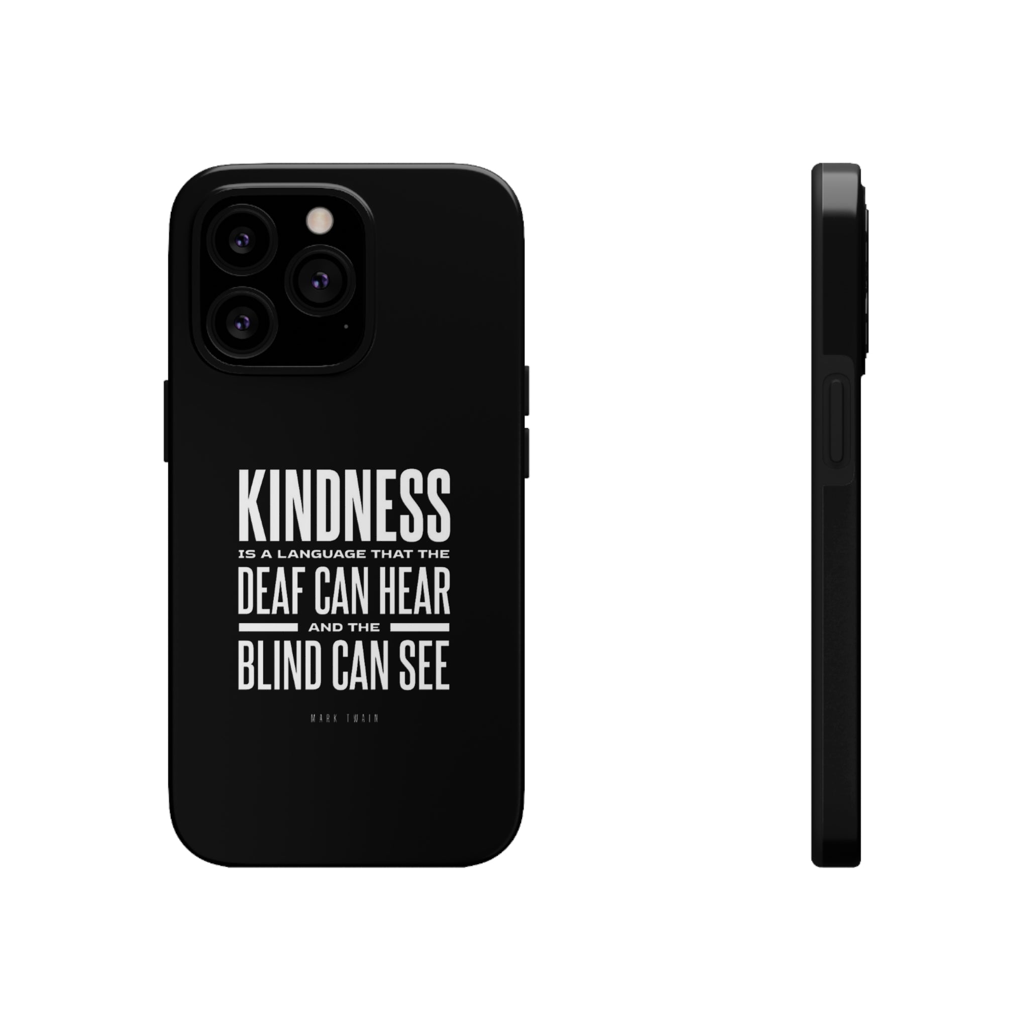 Kindness Is The Language Tough Phone Cases - The Kindness Cause