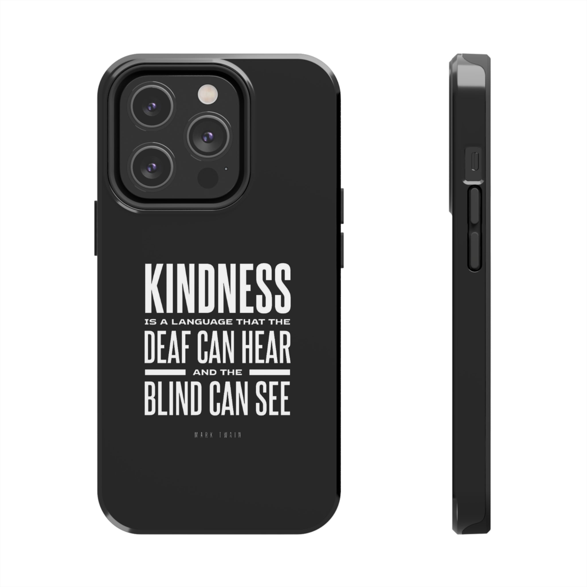 Kindness Is The Language Tough Phone Cases - The Kindness Cause