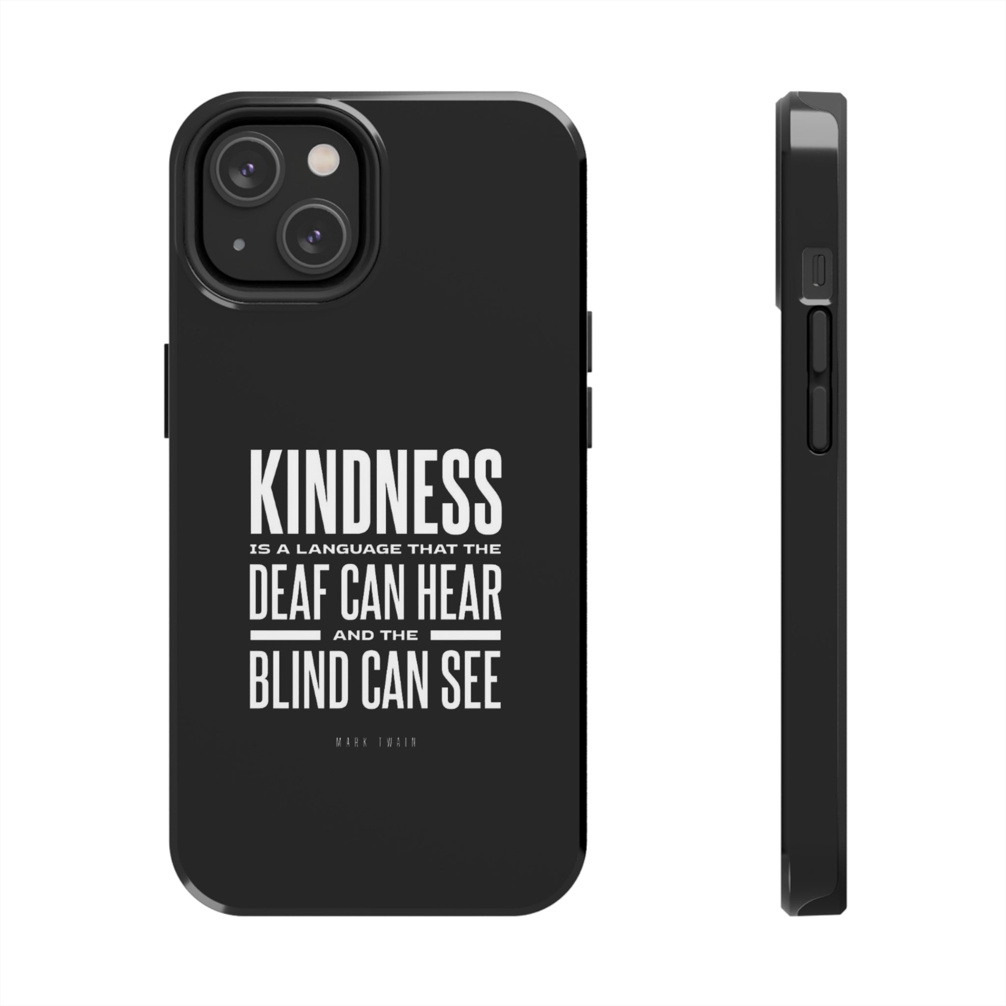 Kindness Is The Language Tough Phone Cases - The Kindness Cause