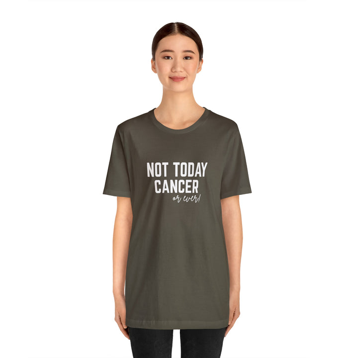 Not Today Cancer Unisex Jersey Short Sleeve Tee - The Kindness Cause