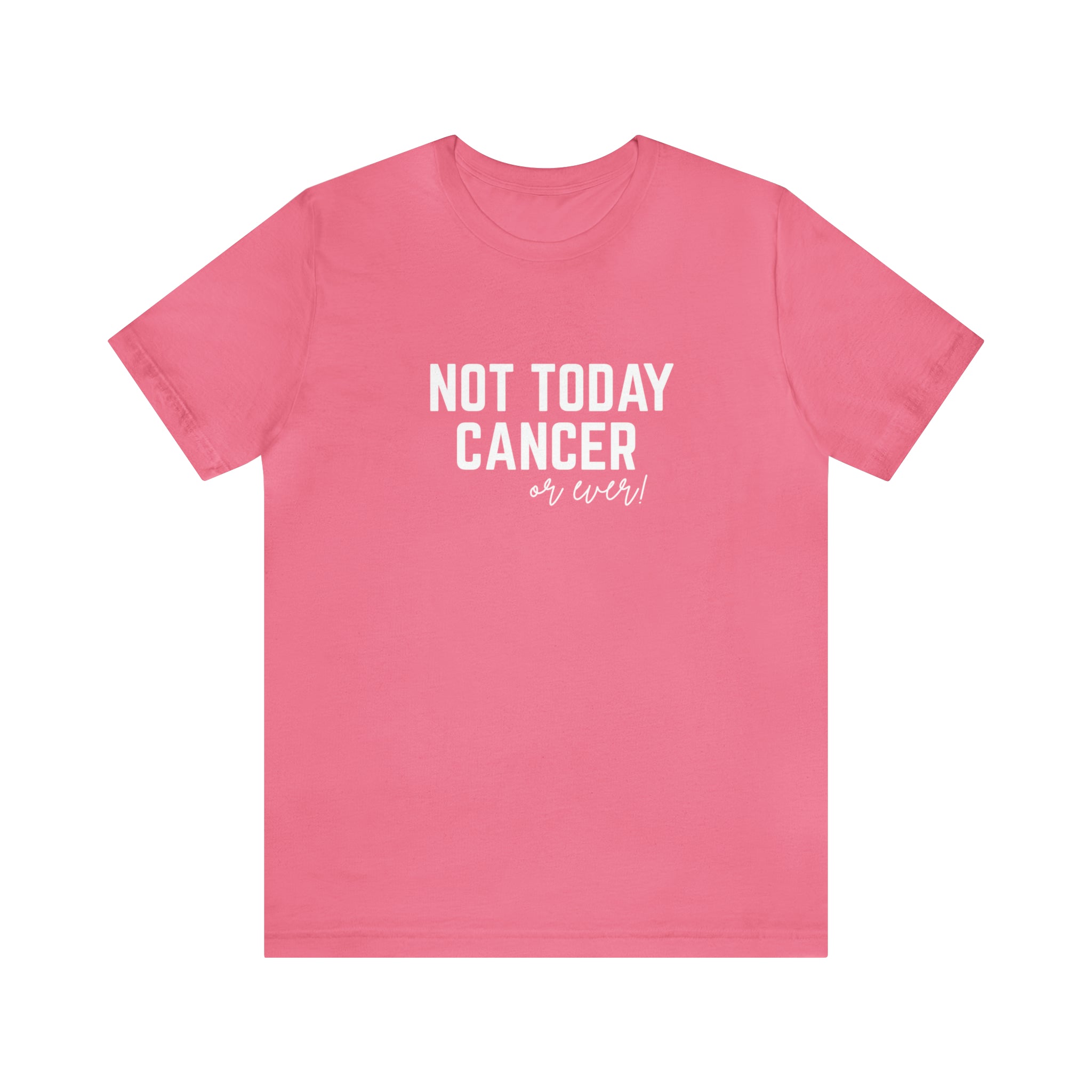 Not Today Cancer Unisex Jersey Short Sleeve Tee - The Kindness Cause