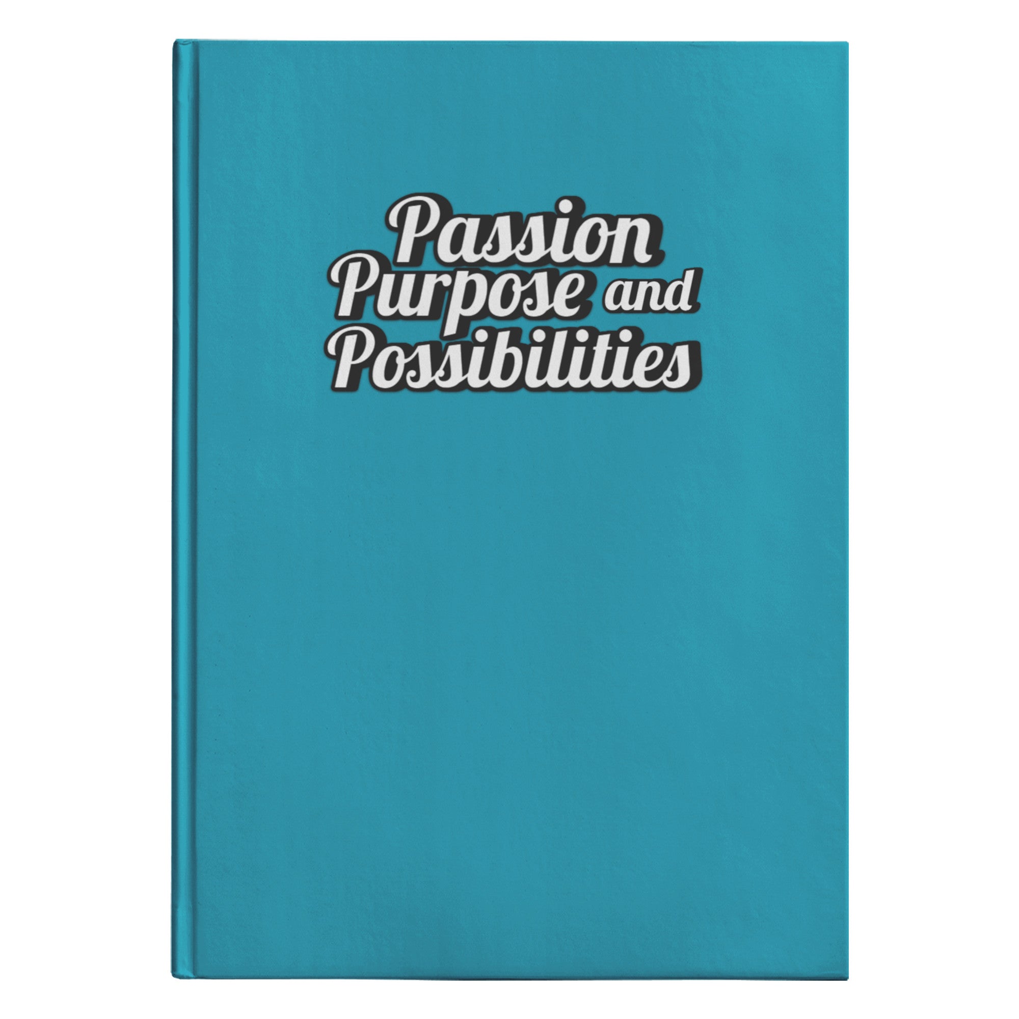 Passion Purpose and Possibilities Hard Cover Notebook - The Kindness Cause