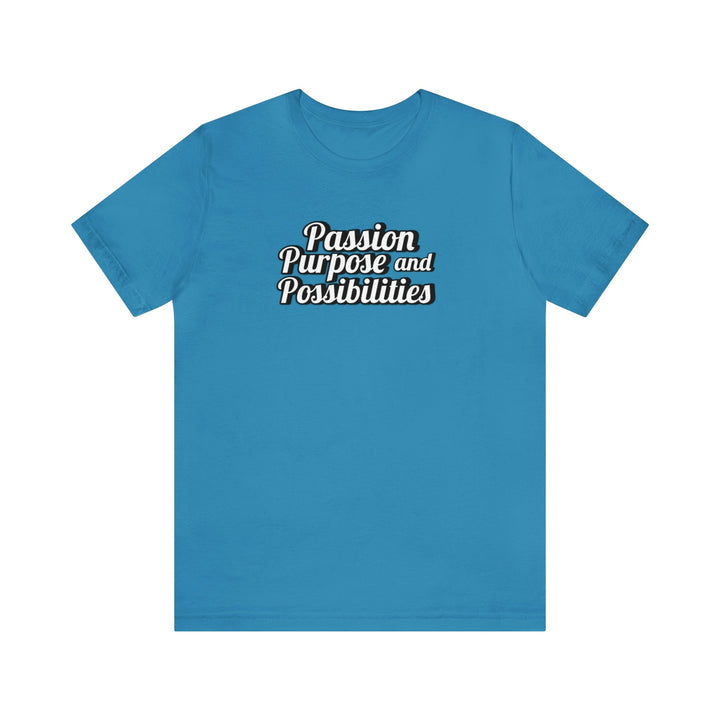 Passion Purpose and Possibilities Podcast Unisex Tee - The Kindness Cause