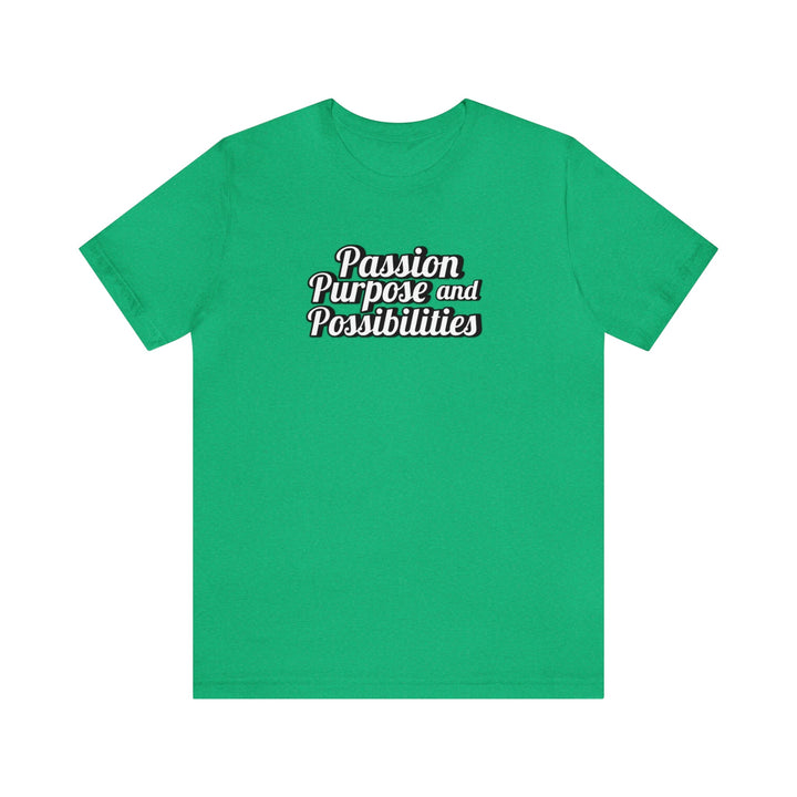 Passion Purpose and Possibilities Podcast Unisex Tee - The Kindness Cause