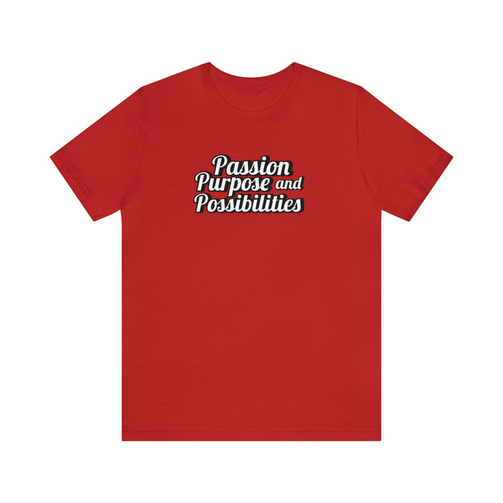 Passion Purpose and Possibilities Podcast Unisex Tee - The Kindness Cause