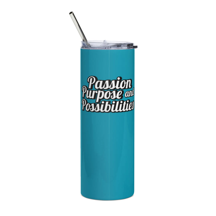 Passion Purpose &amp; Possibilities Skinny Steel Tumbler with Straw, 20oz - The Kindness Cause