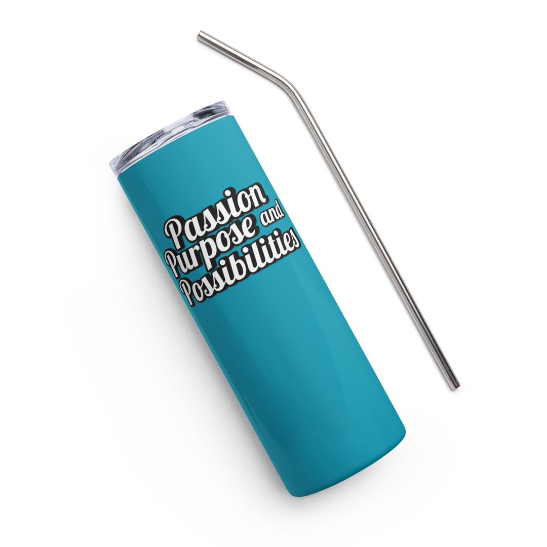 Passion Purpose &amp; Possibilities Skinny Steel Tumbler with Straw, 20oz - The Kindness Cause