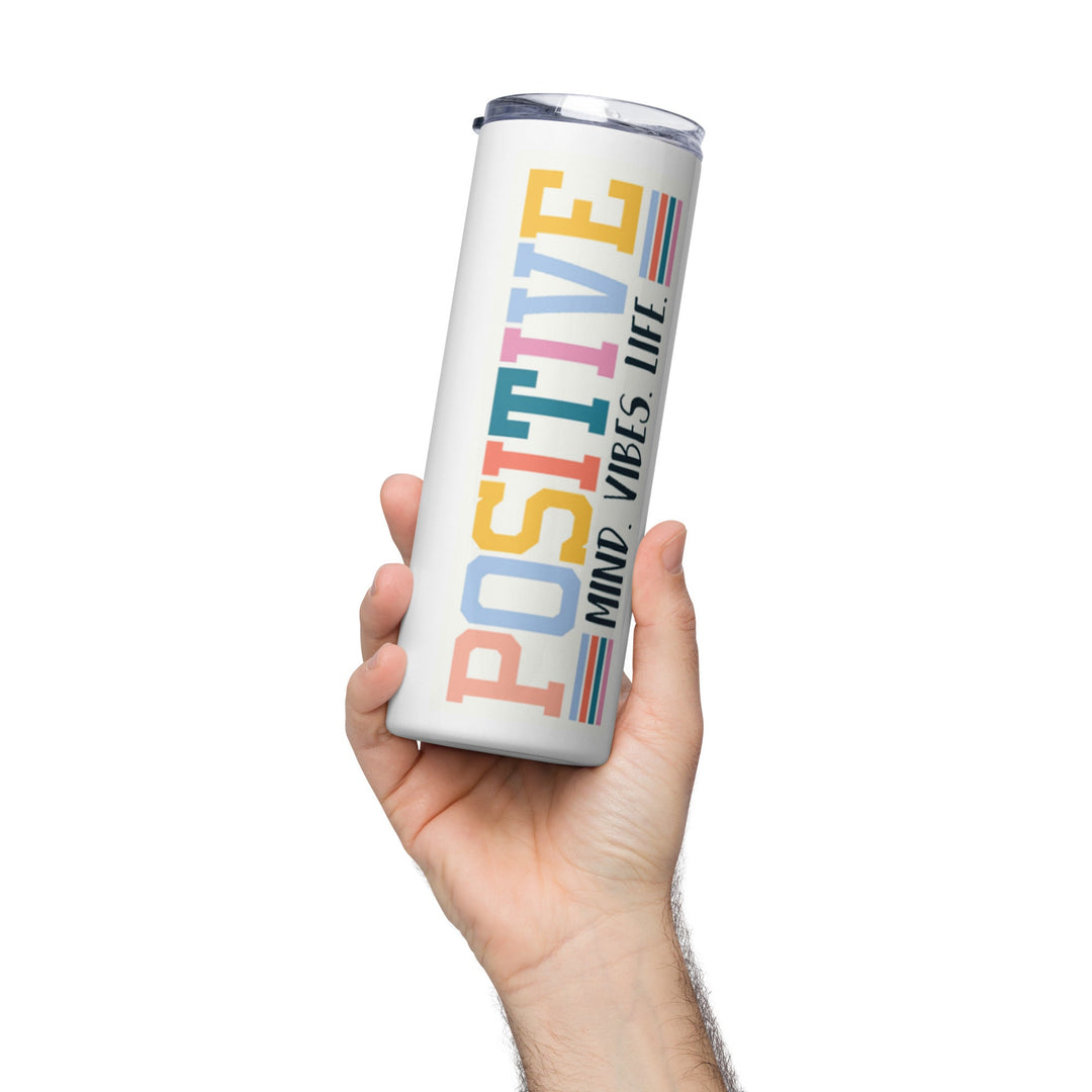 Positive Mind Vibes Life Stainless Steel Tumbler - The Kindness Cause