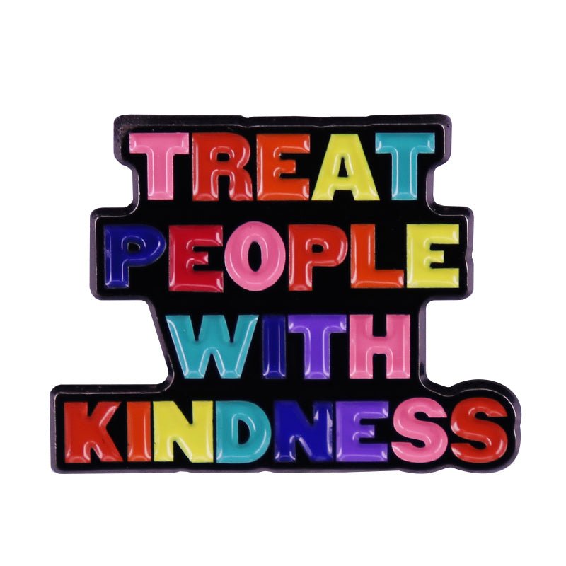 Treat People with Kindness Rainbow Enamel Pin - The Kindness Cause