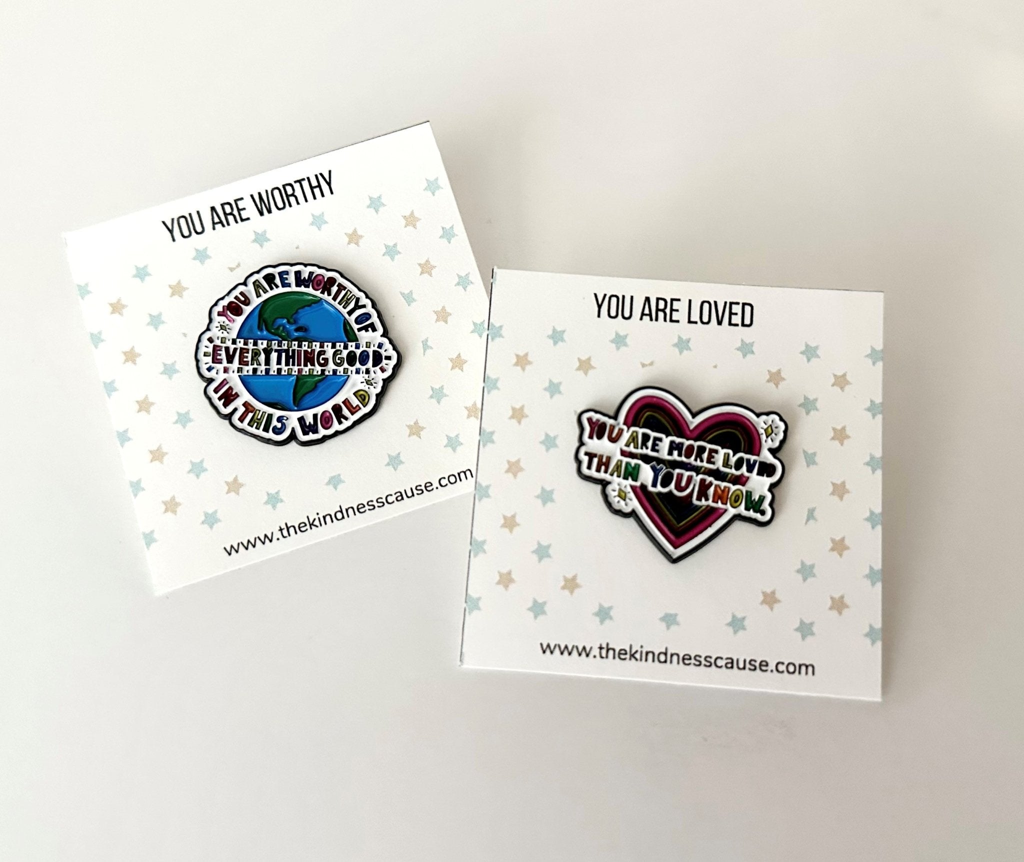 Uplifting Quotes You Are Loved, You Are Worthy Enamel Pins - The Kindness Cause